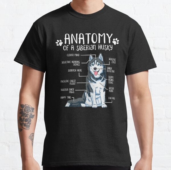 Funny Siberian Husky Anatomy Dog Owner Dog Lover Classic T-Shirt