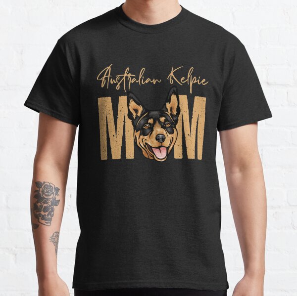 Australian Kelpie Mom, Dog Mom Shirt, Gift idea for Australian Kelpie owner, Slim Fit T-Shirt Classic T-Shirt
