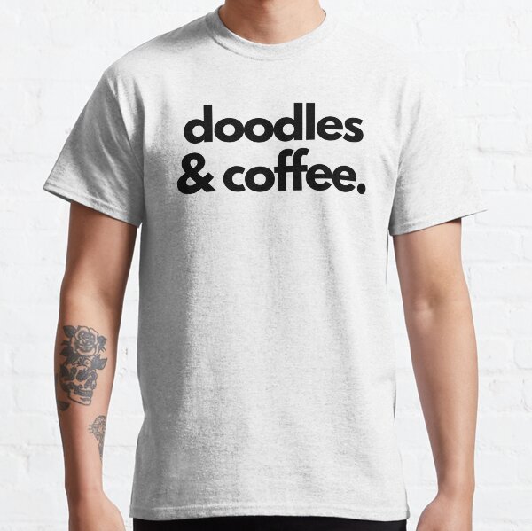 Doodles and Coffee - Goldendoodle Golden Doodle Sticker Classic T-Shirt