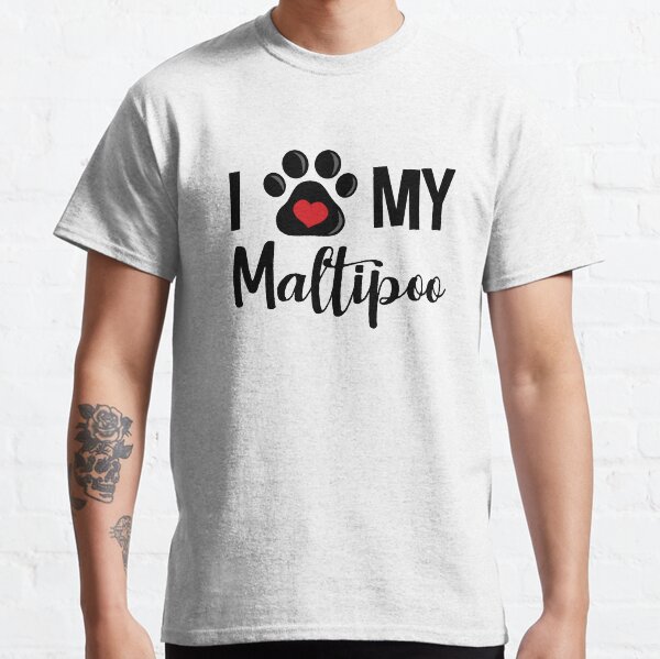 I Love My Maltipoo Classic T-Shirt