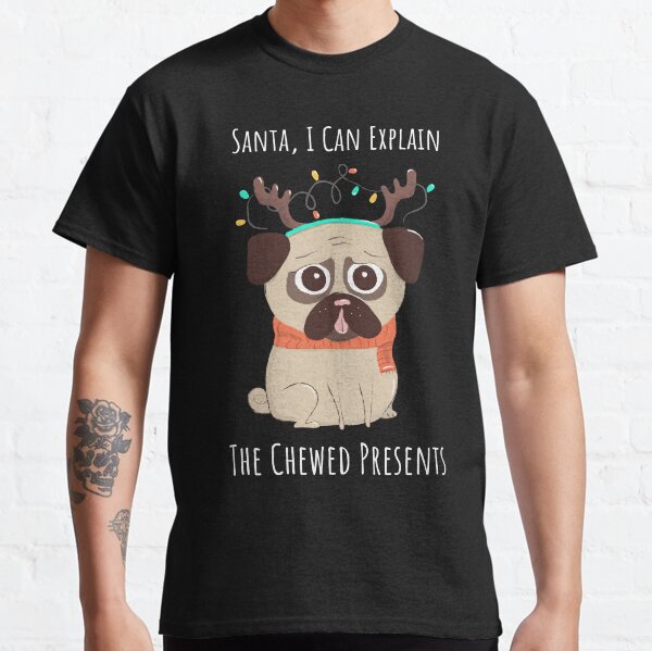 Santa, I Can Explain The Chewed Presents Classic T-Shirt