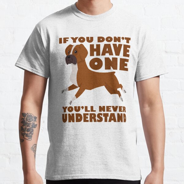 Boxer Dad  , Boxer Dad Sayings Classic T-Shirt