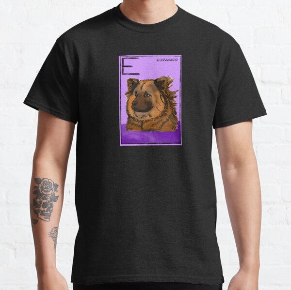 E is for eurasier,dog,eurasier dog,alphabet  Classic T-Shirt