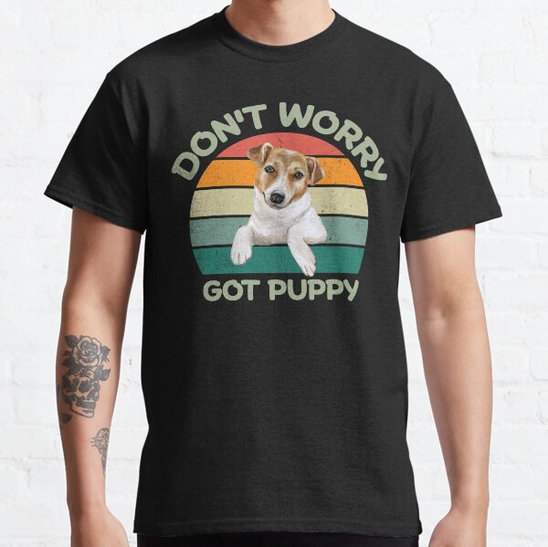 Dont Worry Got Puppy Parody (Puppy Illustration) Classic T-Shirt