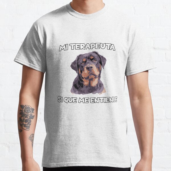 Rottweiler Therapy Dog, My Therapist Really Understands Me Classic T-Shirt