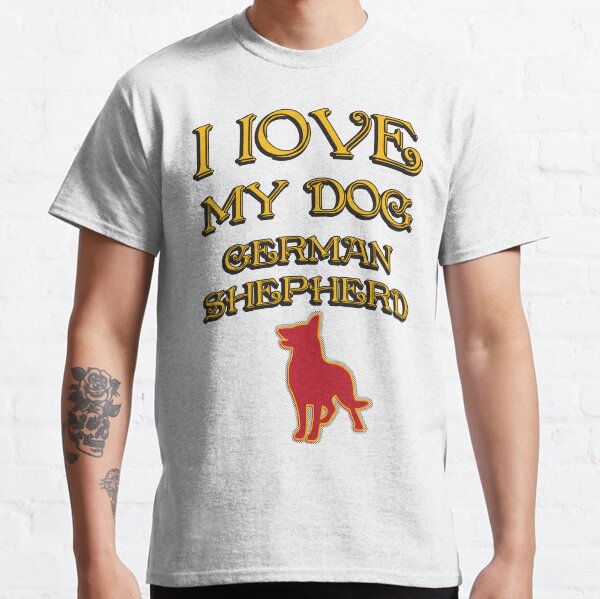 I Love my dog Classic T-Shirt