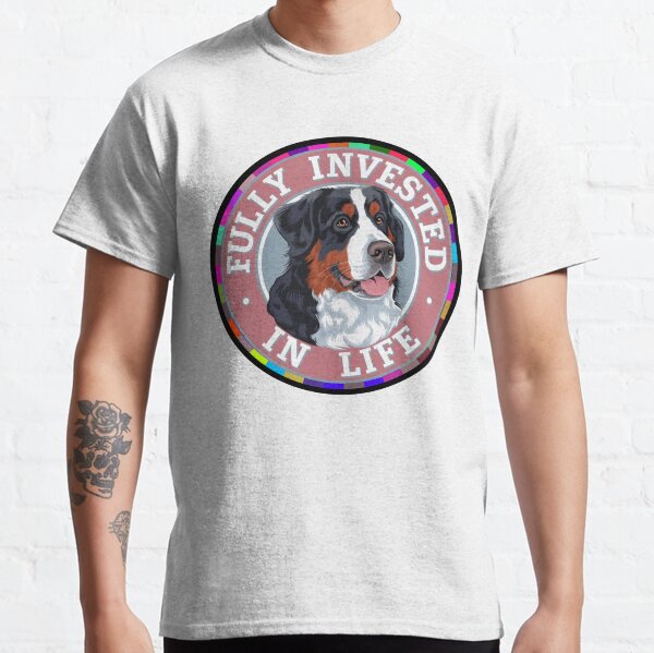 FULLY INVESTED IN LIFE Classic T-Shirt