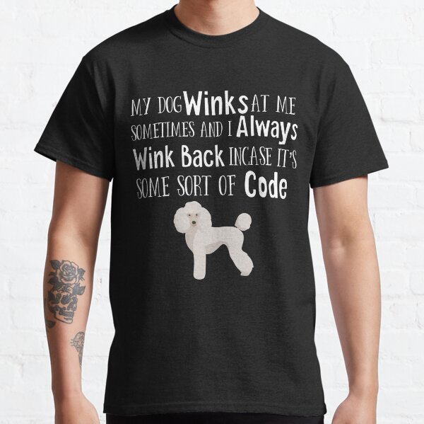 Poodle Dog T-Shirt Cute I Love My Dog Lover Gift Classic T-Shirt