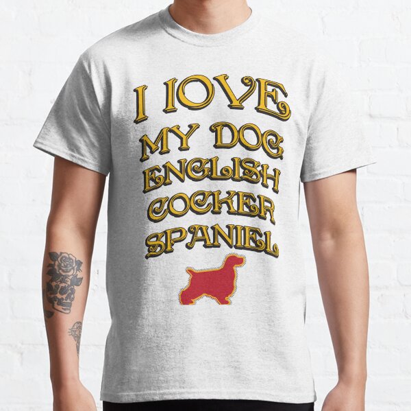 I Love my dog Classic T-Shirt