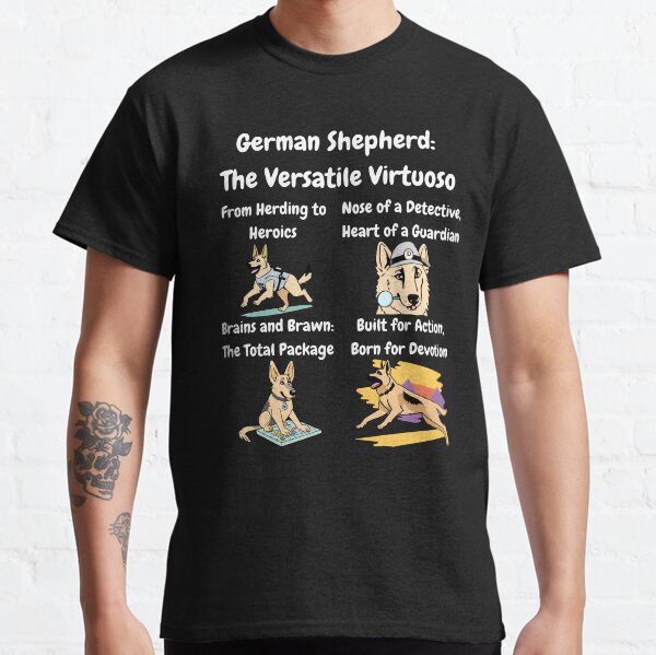 German Shepherd The Versatile Virtuoso - Funny Dog Lover T-Shirt Classic T-Shirt