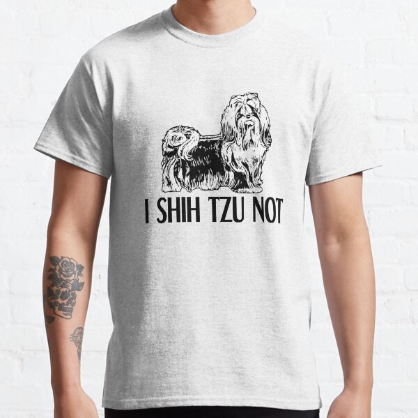 I Shih Tzu Not Classic T-Shirt
