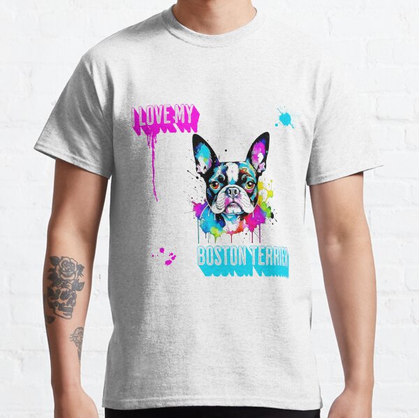 I Love My Boston Terrier Dog  Classic T-Shirt