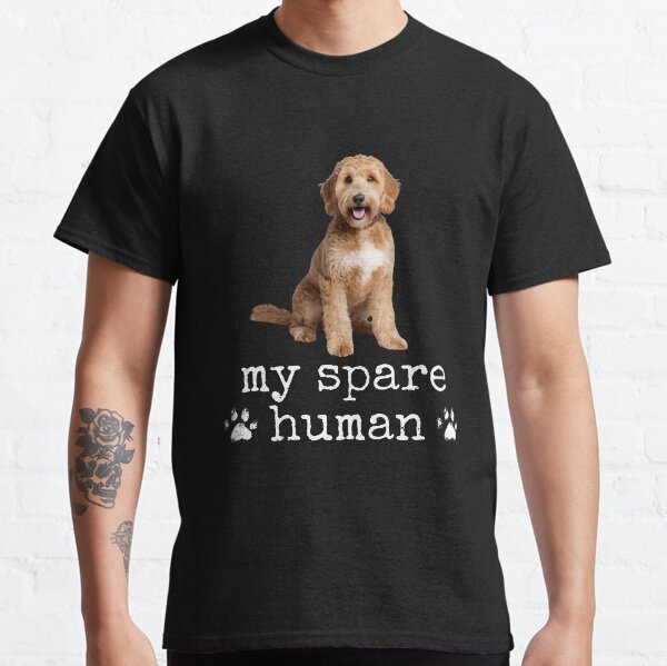 Funny Goldendoodle My Spare Human Design  Dog Lover Gift Classic T-Shirt