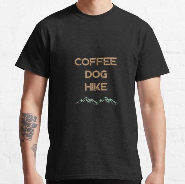 Coffee Dog Hike Classic T-Shirt