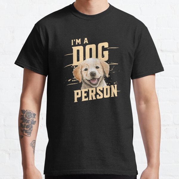 Golden Retriever Im a dog person Classic T-Shirt