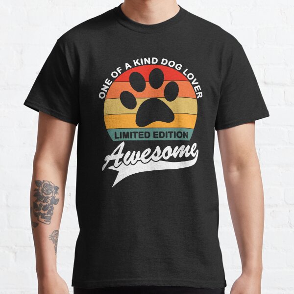 Funny Dog Lover Quote Classic T-Shirt