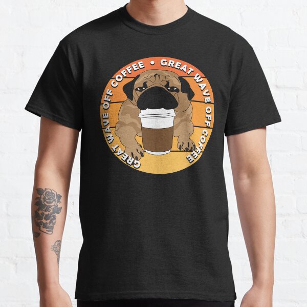 Pug lover- great wave off coffee sunset retro artistic design Classic T-Shirt