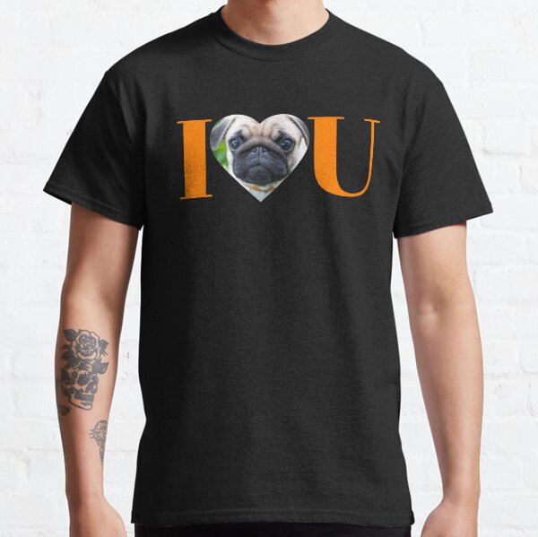 I love u pug Classic T-Shirt