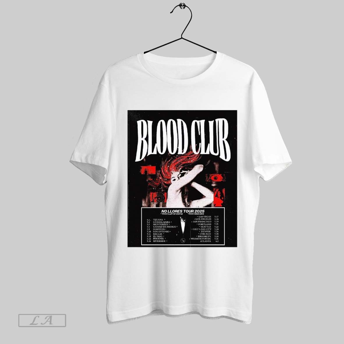 Top Poster Blood Club No Llores Tour 2025 51 Tijuana 52 Guadalajara 53 Monterrey Shirt