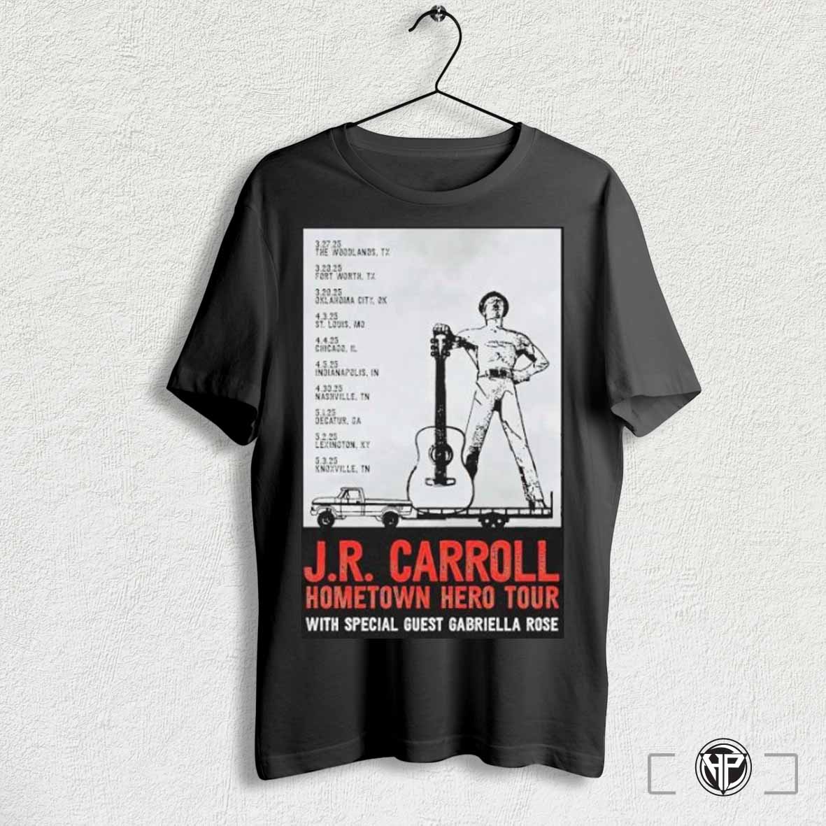 Officialj R Carroll Guest Gabriella Rose Hometown Hero Tour 2025 Shirt Sweatshirt