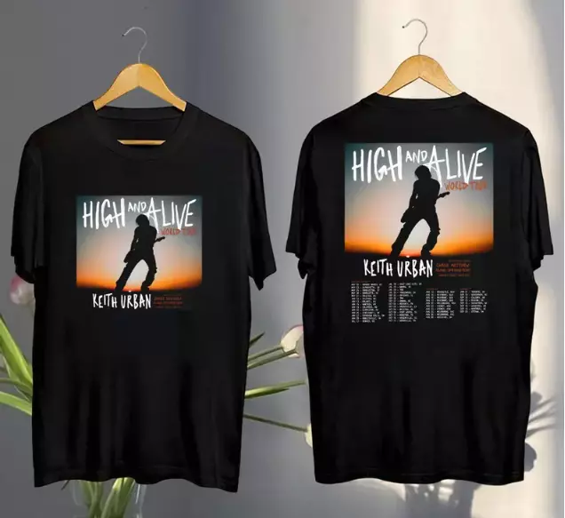 Keith Urban High And Alive Tour 2025 Shirt, Keith Urban 2025 Concert
