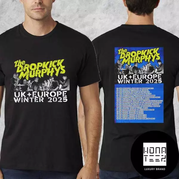 Dropkick Murphys Uk And Europe Winter 2025 Tour Date Fan Shirt