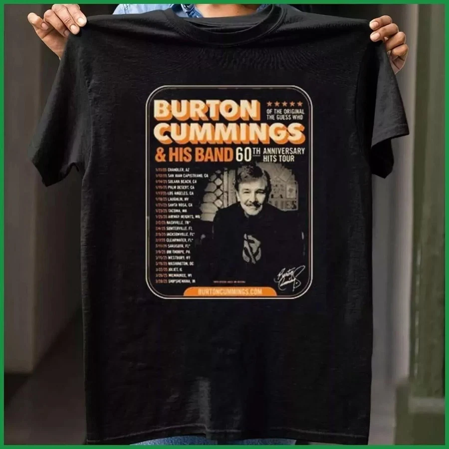 Shirt Burton Cummings His Band 60Th Anniversary Hits Tour 2025