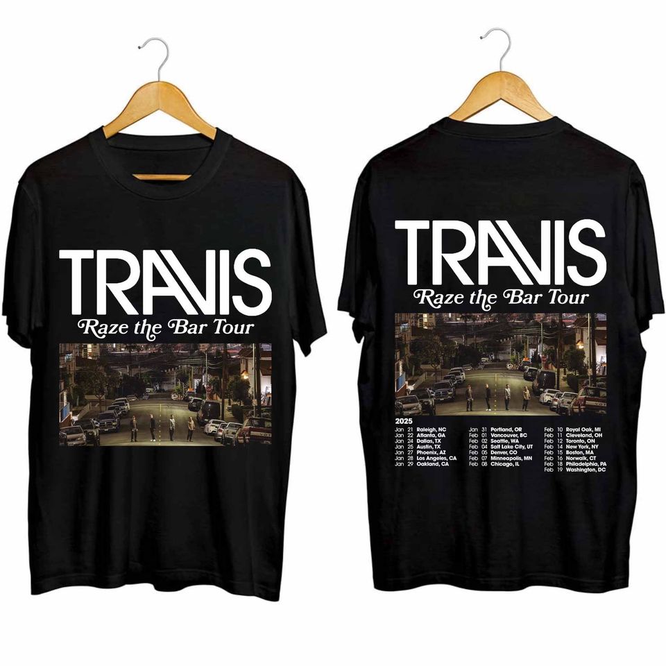 Travis - Raze The Bar Tour 2025 Shirt, Travis Band Fan Shirt, Gift For Fan, Comfortable Short Sleeve Tee For Men, Women, Kids