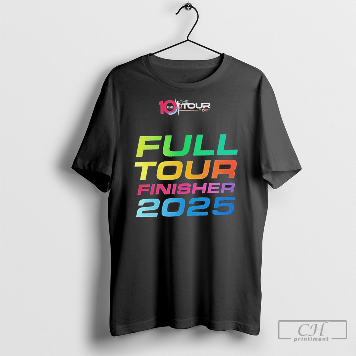 10 Years The Tour Full Tour Finisher 2025 Shirt Poster