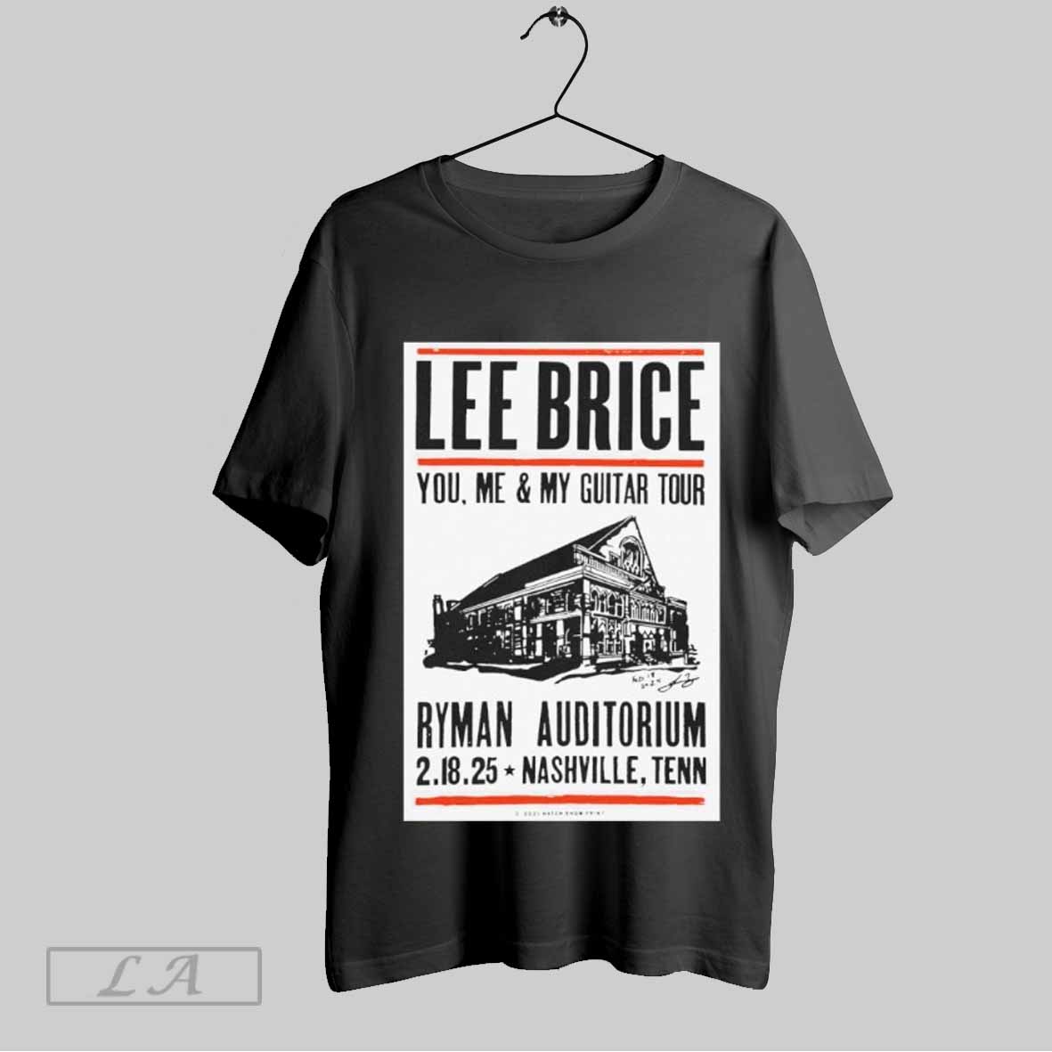 Top Lee Brice You Me My Guitar Tour 2 18 2025 Nashville Tn Event Poster Shirt