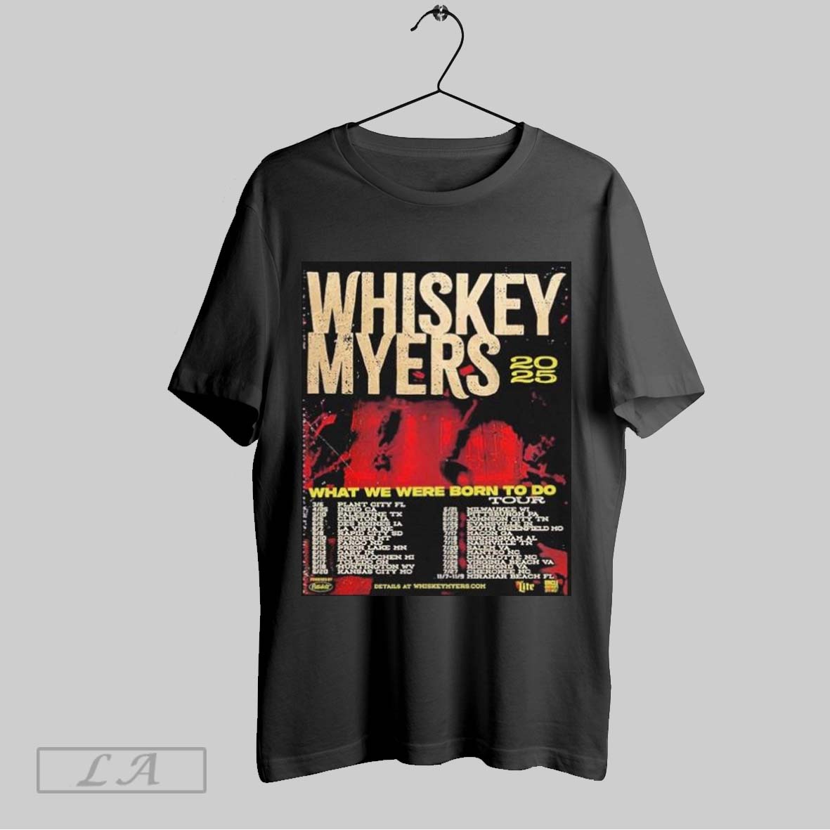 Original Whiskey Myers 2025 What We Were Born To Do Tour With Tour Dates Shirt Hoodie Shirt