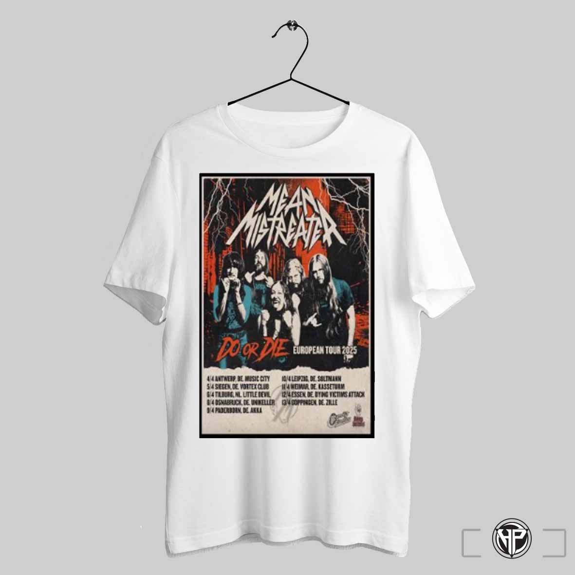 Mean Mistreater European Tour 2025 Poster Shirt Trending Sweatshirt