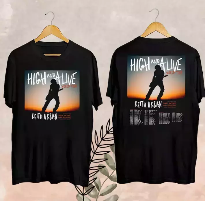 Keith Urban High And Alive Tour 2025 Shirt, Keith Urban 2025 Concert