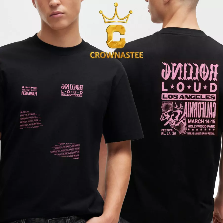 Rolling Loud 2025 Tour From March 14Th To 15Th Lineup Two Sided Shirt