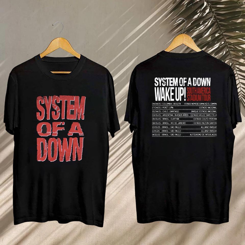 System Of Down Fan 2025 Shirt, System Of Down South America Stadium Tour Shirt, System Of Down Merch