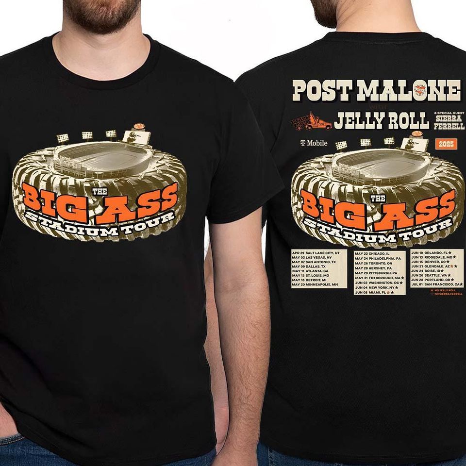 Jelly Roll With Post Ma Lone Shirt, With The Big Ass Stadium Tour 2025 Tee, List Date Two Sides Classic Shirt, Posty Ma Lone Tour Gif