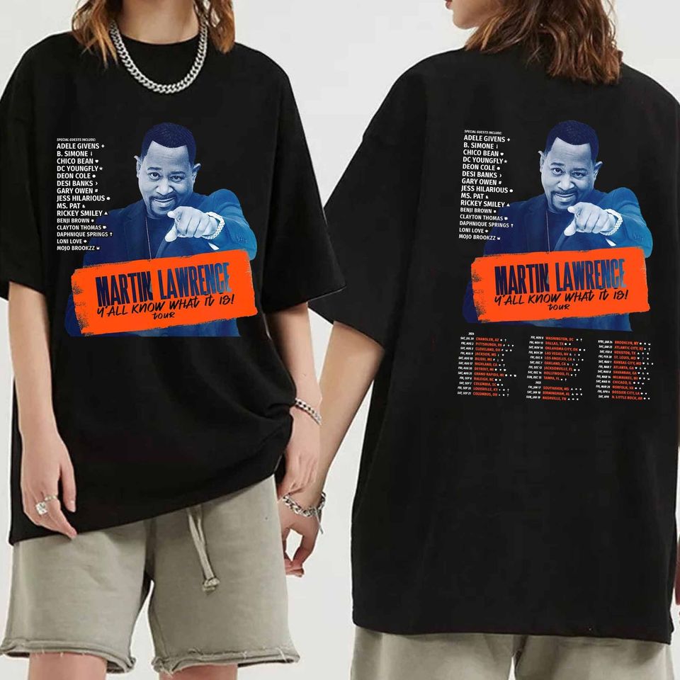 Martin Lawrence Yall Know What It Is Tour 2024-2025 Shirt, Martin Lawrence Fan Double Sided Shirt