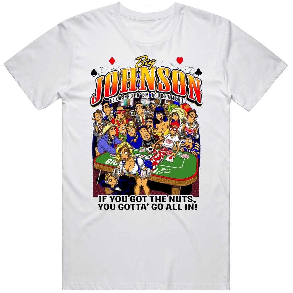 Big Johnson Texas Holdem Casino Bar Funny Gambling Shirt