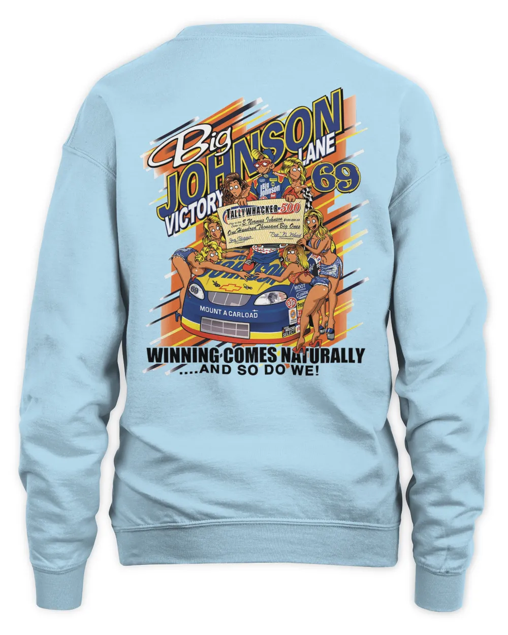 Big Johnson Victory Lane #69 Winning Comes Naturally Blue Sweatshirt 