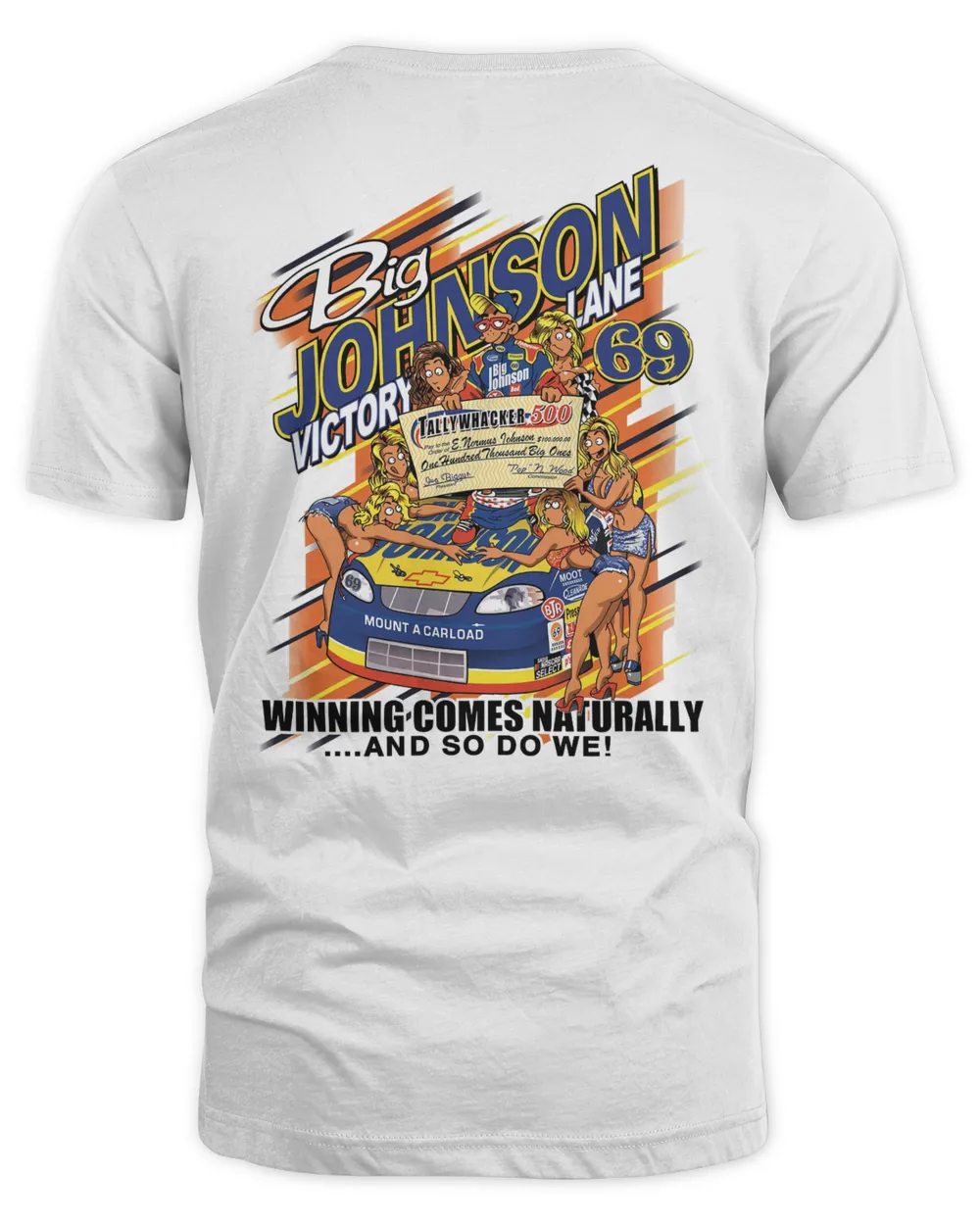 Big Johnson Victory Lane #69 Winning Comes Naturally Shirt