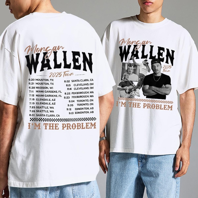 Morgan I'M The Problem Tour 2025 T-Shirt, Wallen Concert 2025, Mor-Gan Wallen Fan Shirt, Mor-Gan Wallen Merch, Country Music Shirt