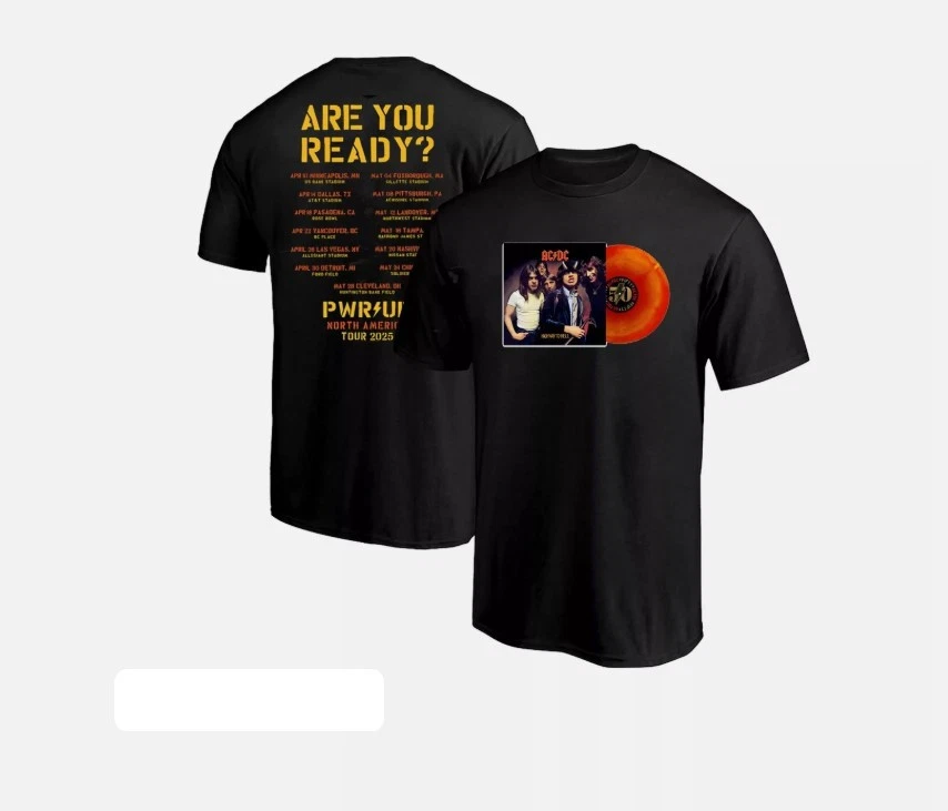 Pwr Up 2025 Acdc Are You Ready Tour Dates T-Shirt  4