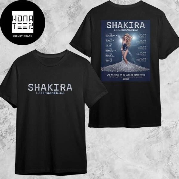 Shakira Las Mujeres Ya No Lloran Latin America Tour Dates 2025 Fan Gifts Shirt