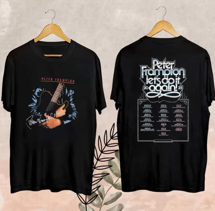 Et S Do It Again Tour 2025 Fan Gift Peter Frampton Let S Do It Again Merch Shirt