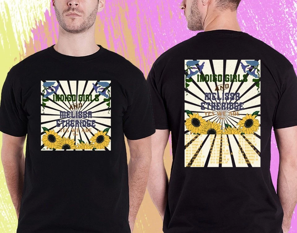 Indigo Girls Melissa Etheridge Yes We Are Tour 2025. Melissa Etheridge Shirt