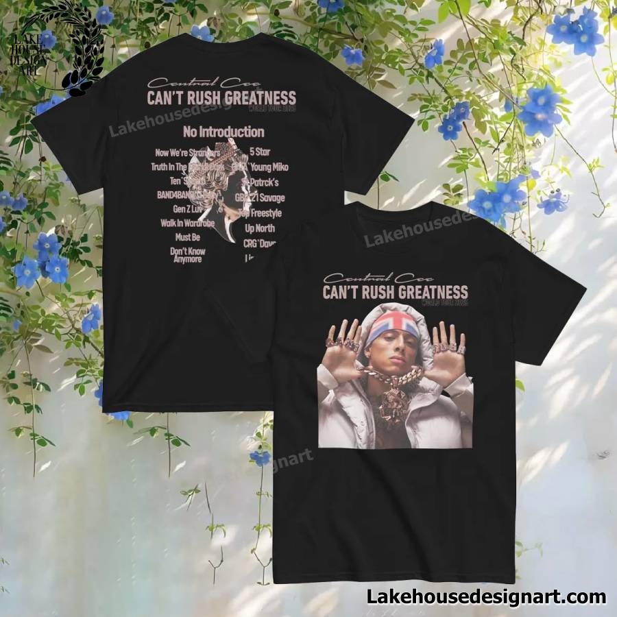 Central Cee Cant Rush Greatness World Tour 2025 Shirt
