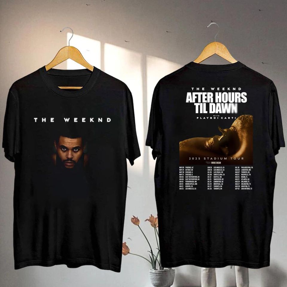 2025 Weeknds After Hours Til Dawn Tour Shirt, Weeknds Concert 2025, Weeknds Fan Shirt